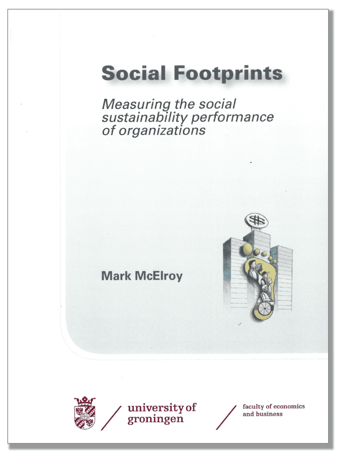 The Social Footprint Method To Sustainable Organizations